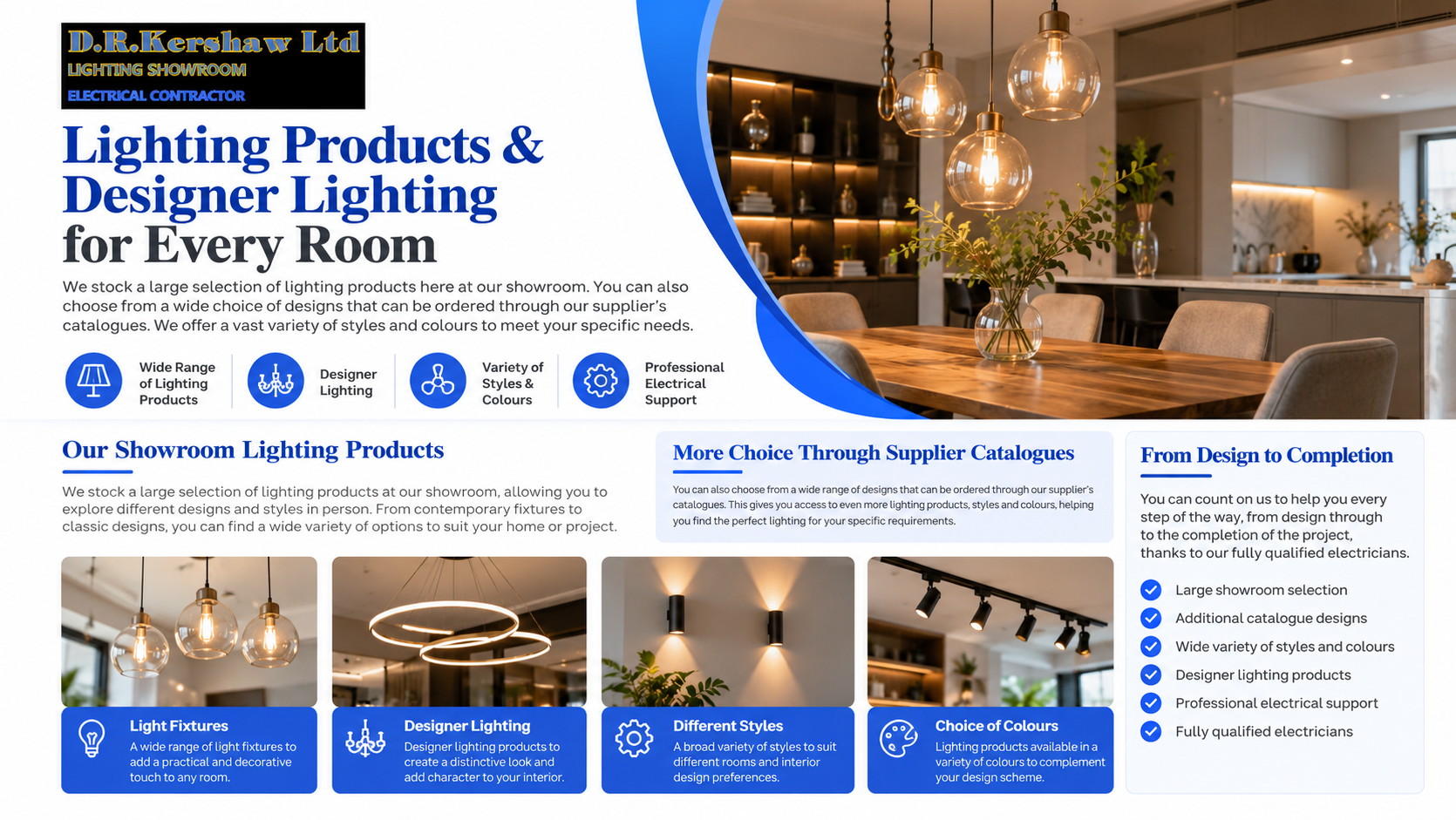 Designer lighting products and professional electrical support from D.R. Kershaw Ltd